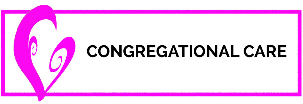 Congregational Care - HUNTINGTOWN UNITED METHODIST CHURCH